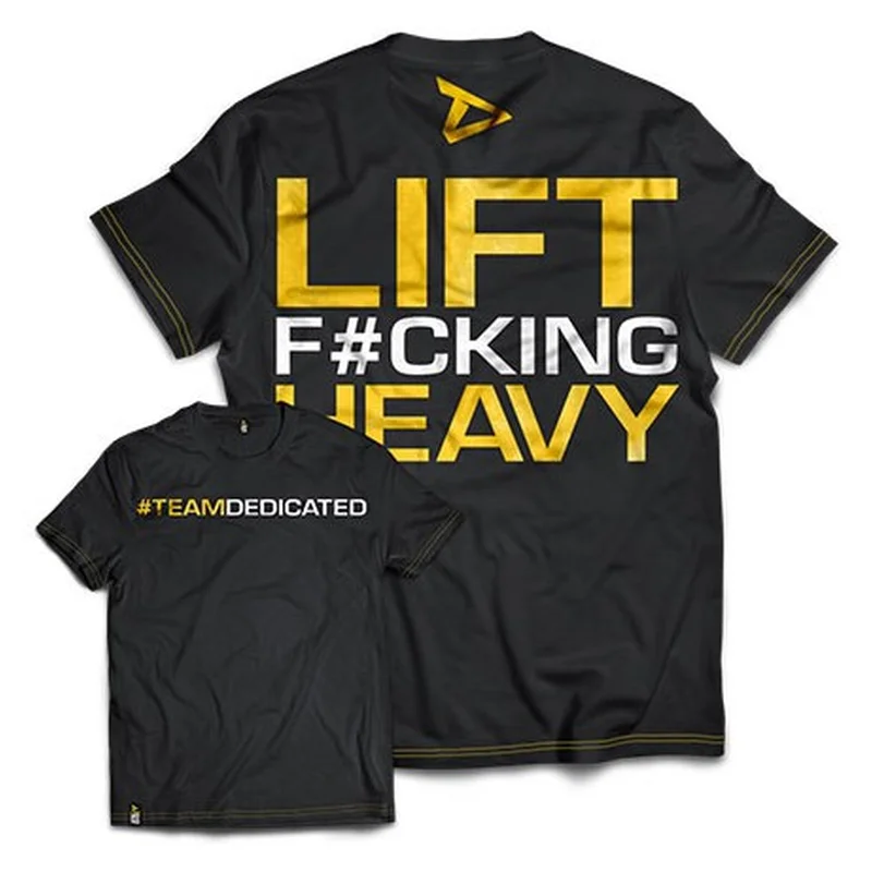 Dedicated Apparel T-Shirt - Lift F#cking Heavy